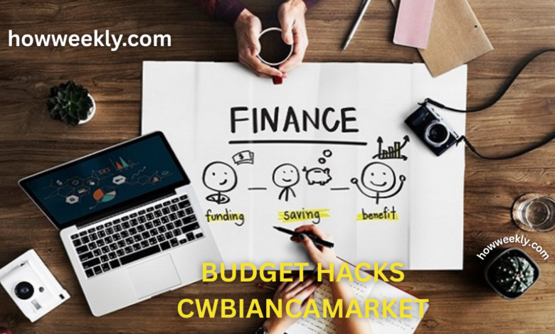 budget hacks cwbiancamarket