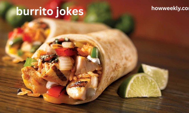 burrito jokes